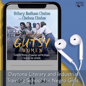 Recording the audiobook with Chelsea Clinton for The Book of Gutsy Women was such a joy. Here's Chelsea reading part of her chapter about Mary McLeod Bethune, a woman who wanted to give black children a chance to get the education she believed all children deserve: | Hillary Clinton
