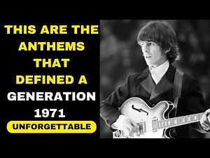 1971 Rock: Legendary Anthems We'll Never Forget