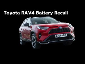 Toyota RAV4 Battery Fire Risk Recall: What You Need to Know