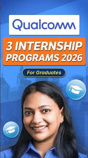 Qualcomm Internships 2026 🚀 3 Programs Engineering Students Must Know