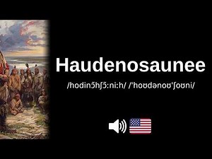 How to pronounce Haudenosaunee (CORRECTLY!)