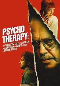 Psycho Therapy: The Shallow Tale of a Writer Who Decided to Write About a Serial Killer