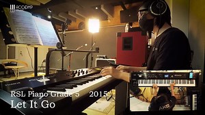 《冰雪奇缘》主题曲《Let It Go》Rockschool 流行钢琴5级曲目演示