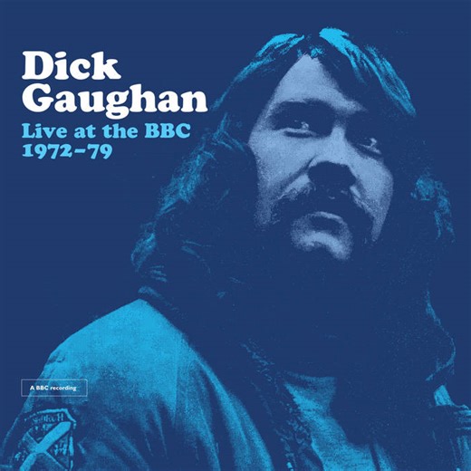 Dick Gaughan - Live At The BBC 1972-1979: Album Review : At The Barrier