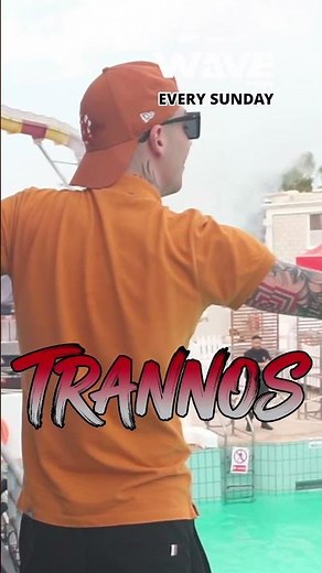 TRANNOS - July 12th The Wave Fest at WaterWorld Ayia Napa