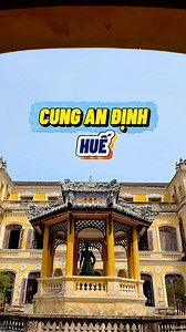 Tham quan cung An Định, Huế. | Travip