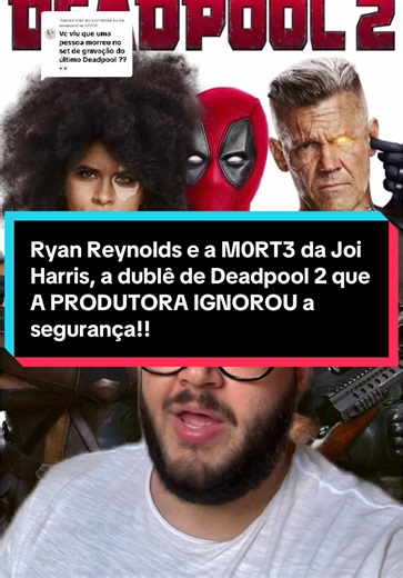 Acidente Trágico: Morte da Dublê Joi Harris em Deadpool 2