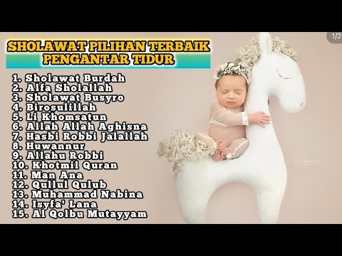 Kumpulan Sholawat Merdu Pengantar Tidur Terbaru - Sholawat Merdu Pengantar Tidur Terpopuler