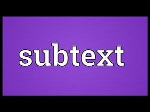 Subtext Meaning
