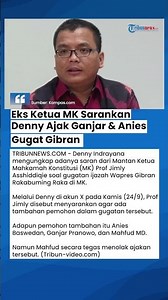 Eks Ketua MK Beri Saran Anies Baswedan & Ganjar Pranowo Diajak Gugat Ijazah Gibran di MK