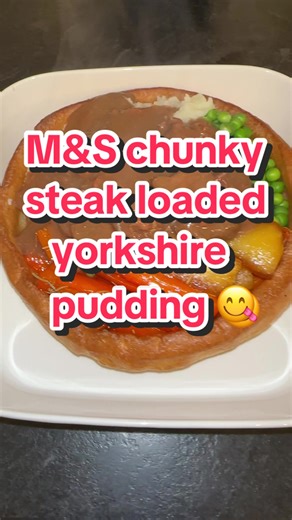 M&S chunky steak loaded yorkshire pudding 😋 For tinned meat which I would normally turn my nose up at, this is honestly so nice! Really tender chunks of meat & tastes delicious! Perfect for a quick midweek dinner 🙌🏽 Remember to hit save & let me know if you give it a try ❣️ #easymeals #mealideas #dinnerideas #easyrecipes #fyp @M&S Food