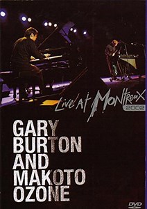 Gary Burton & Makoto Ozone - Live At Montreux 2002