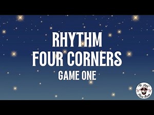 Rhythm Four Corners- Game 1