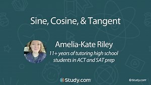 Sine, Cosine, & Tangent | Study.com ACT Math Test Prep