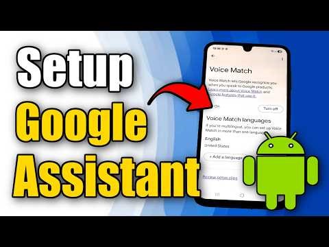How to Enable the Google Assistant on an Android Phone (Hey Google Tutorial)
