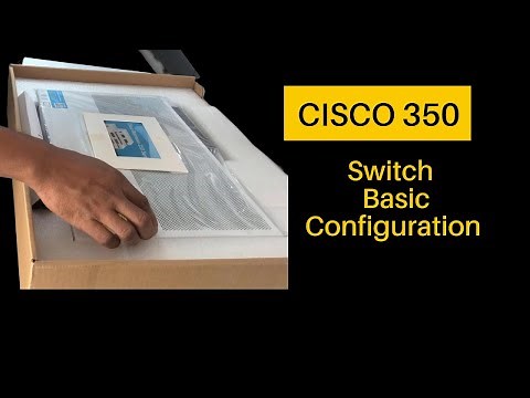 Cisco 350 Switch Basic Configuration | Cisco 350 switch configuration step by step