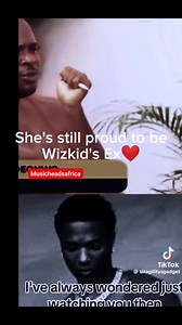 She is still proud to be Wizkid 's ex girlfriend | Music Heads Africa