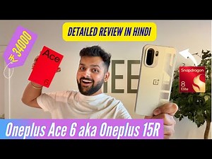 Oneplus Ace 6 aka Oneplus 15R Unboxing & Review - Detailed Performance, Camera & Battery Test!