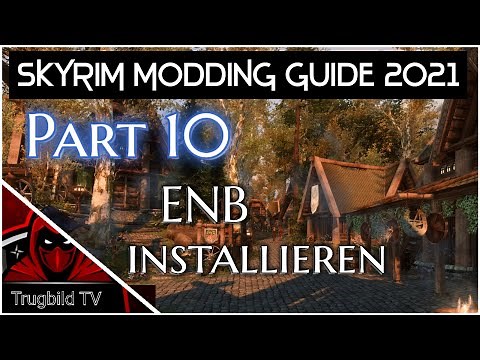 ENB RICHTIG installieren 💢 [Skyrim Modding Guide 2021] Part 10