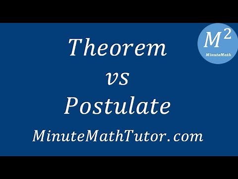 Theorem vs Postulate