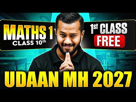 Class 10th Udaan MH 2027 Batch🔥First FREE MATHS 1 Class by Arihan Dada | Maharashtra Board