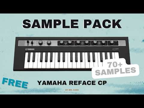 Yamaha Reface CP [Sample Pack] (FREE) | Sound Demo