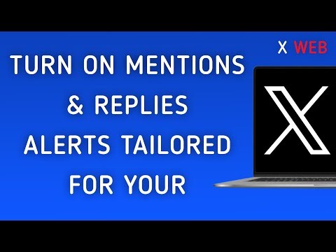 How To Turn On Mentions And Replies Notifications Tailored For Your On X (Twitter) Web On PC