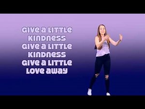 Give a Little Kindness Motions | Modified from Orange Kids Music