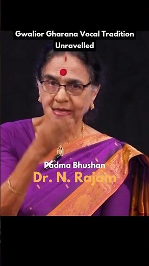 Dr. N. Rajam | Gwalior Gharana | Gharanas of India #gharana #classicalindia #hindustaniclassical
