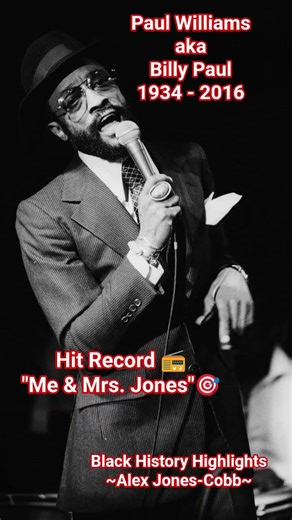 Billy Paul "Me & Mrs. Jones" Hit Record of 1972 #Black #History #Highlights by Alex Jones-Cobb #Fyp