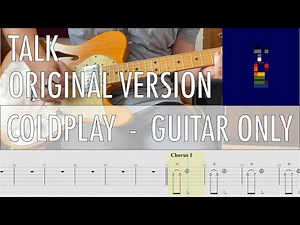 GUITAR ONLY • Talk First Original Version Coldplay Cover • Guitar Tab • Tutorial • Lesson