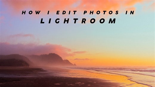 How I Edit Photos in Lightroom: Step-by-Step Guide