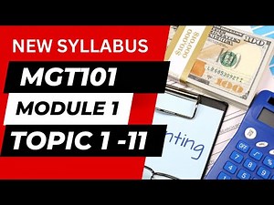 MGT101 Module 1[Topics 1-Topic 11]
