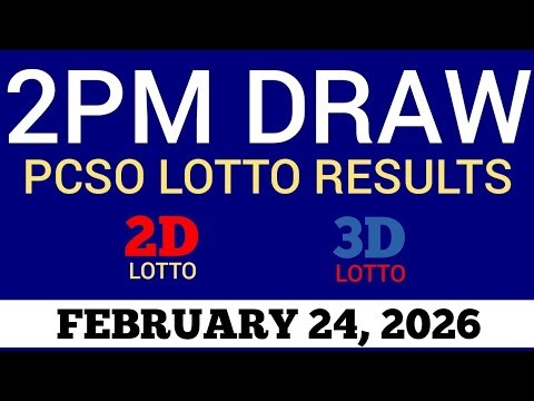 Lotto Result Today 2pm Draw February 24, 2026 Swertres Ez2 PCSO Live Result