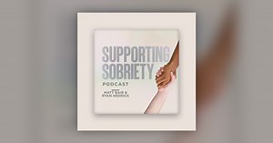 Episode 55 | Alcoholism: Remembering What We Have Forgotten  - Supporting Sobriety Podcast
