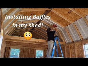 Installing Baffles Rafter Vents in my she shed / youtube studio