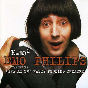 Emo Philips - E=mo² / Live At The Hasty Pudding Theatre