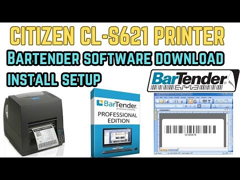 Citizen CL-S621 Bartender Software installation Download Setup