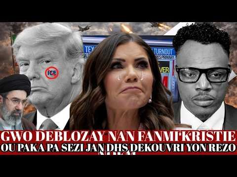 MEZANMI VIN TANDE KOZE,GWO DEBLOZAY PETE NAN FANMI KRISTIE NOEM,DHS FE YON GWO DEKOUVET