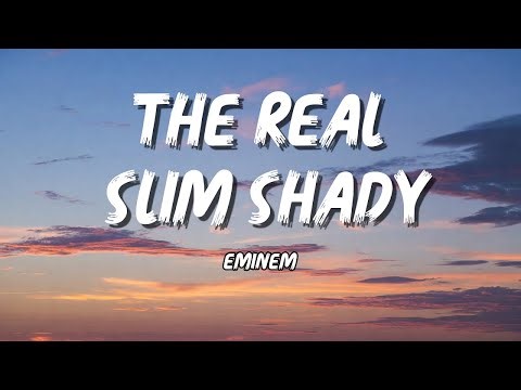 Eminem - The Real Slim Shady Lyrics Video