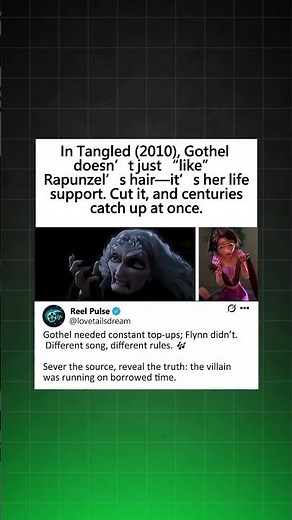 In Tangled (2010), Gothel doesn’t just “like” Rapunzel’s hair—it’s her life support.