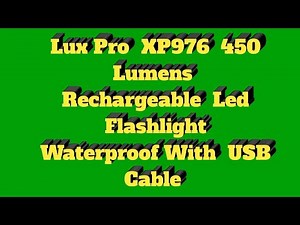 Lux Pro XP976 450 Lumens Rechargeable Led Flashlight Waterproof With USB Cable
