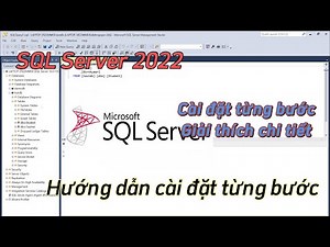Giới thiệu SQL Server 2022 + Management Studio và Hướng dẫn cài đặt từng bước
