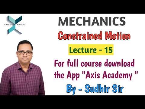 15 . CONSTRAINED MOTION (Part-05) | L-15