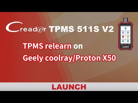 Launch Creader TPMS 5011 V2 Relearn TPMS Sensors on Proton X50/ Geely Coolray- LaunchX431.fr