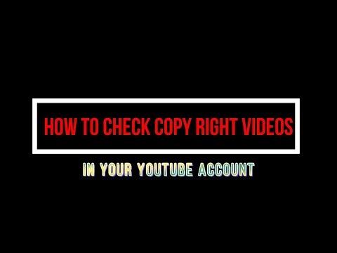 HOW TO CHECK MY COPY RIGHT VIDEOS ON YOUTUBE