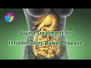 Sound Treatment for Inflammatory Bowel Disease | Healing Frequencies - Frequency Heals