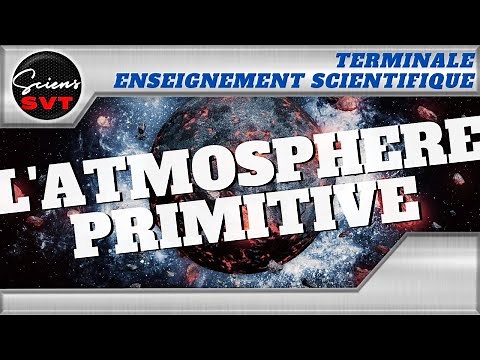 LA FORMATION DE L'ATMOSPHERE PRIMITIVE - Terminale Enseignement Scientifique
