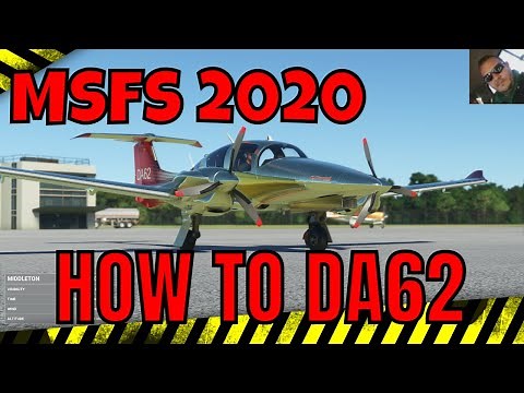 MSFS 2020 How to Fly the DA62 Diamond Air 62 Simplified