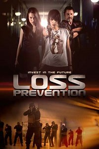 Loss Prevention (2018) - Movie